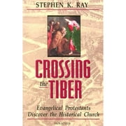 Pre-Owned Crossing the Tiber (Paperback 9780898705775) by Stephen K Ray