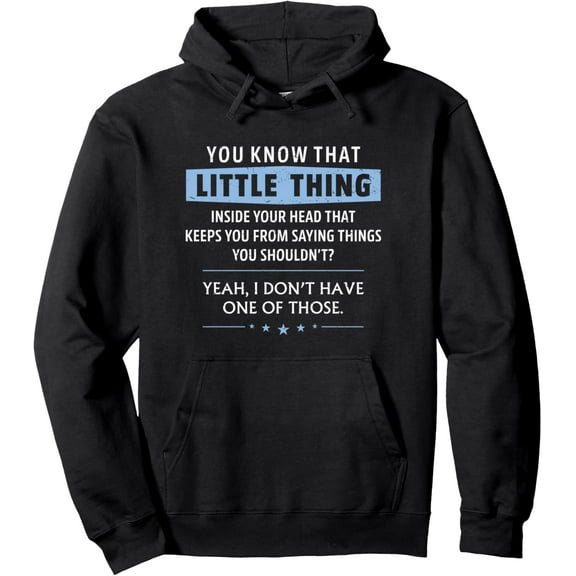 You Know Little Thing Sarcasm Lover Humor Saying Sarcastic Pullover Hoodie