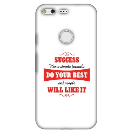 Google Pixel Case - Success Do Your Best, Hard Plastic Back Cover. Slim Profile Cute Printed Designer Snap on Case with Screen Cleaning