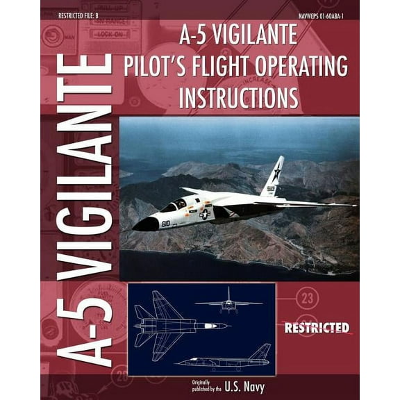 A-5 Vigilante Pilot's Flight Operating Instructions (Paperback)