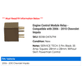 thumbnail image 2 of Engine Control Module Relay - Compatible with 2006 - 2010 Chevy Impala 2007 2008 2009, 2 of 2