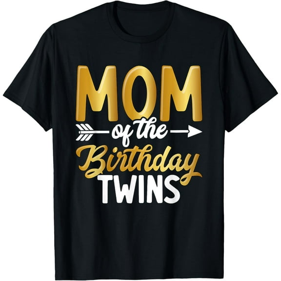 Mom Of The Birthday Twins Mothers Day Motherhood T-Shirt
