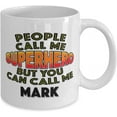 thumbnail image 2 of Mug for Mark People Call Me Superhero But You Can Call Me Mark Classic Coffee Tea Hot Chocolate Cup for Him, 2 of 2