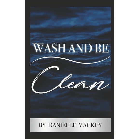 Wash and Be Clean (Paperback)