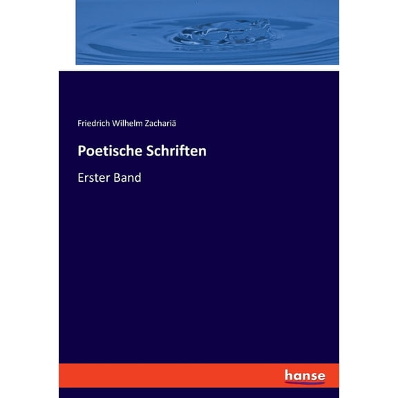 Poetische Schriften: Erster Band, (Paperback)
