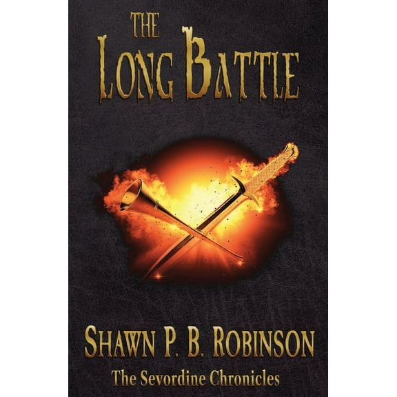 The Sevordine Chronicles The Long Battle, Book 5, (Paperback)