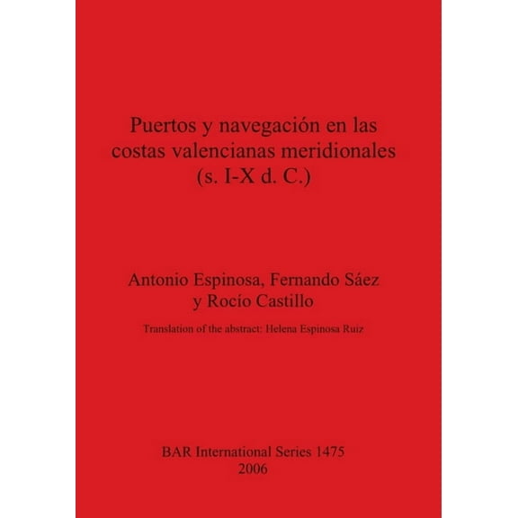 BAR International: Puertos y navegación en las costas valencianas meridionales (s. I-X d. C.) (Paperback)
