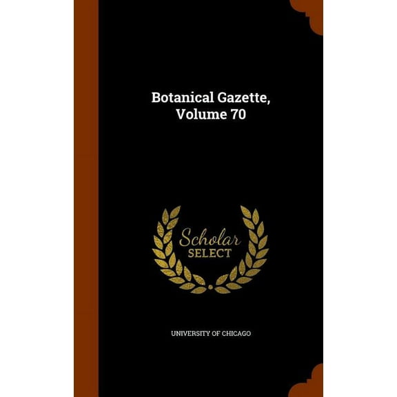 Botanical Gazette, Volume 70 (Hardcover)
