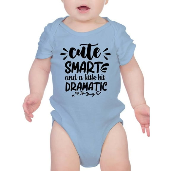 Cute Smart And Dramatic Bodysuit Infant -Smartprints Designs,  Newborn