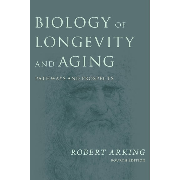 Biology of Longevity and Aging: Pathways and Prospects, (Hardcover)