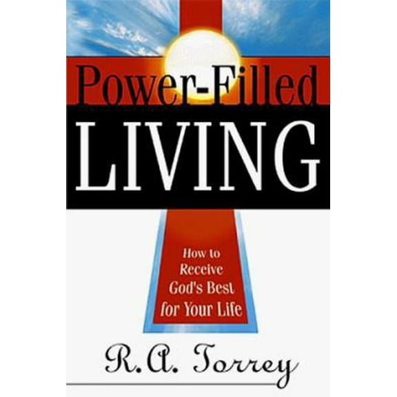 Pre-Owned Power Filled Living: How to Receive God's Best for Your Life (Paperback) 0883685507 9780883685501