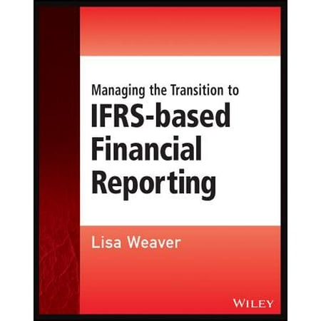 Managing The Transition To Ifrs Based Financial Reporting