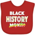 thumbnail image 3 of Inktastic Black History Month Every Day Boys or Girls Baby Bib, 3 of 4