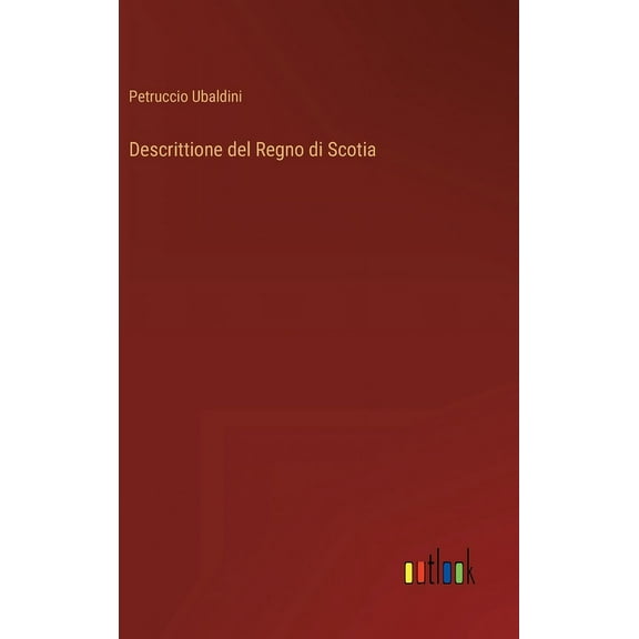 Descrittione del Regno di Scotia (Hardcover)