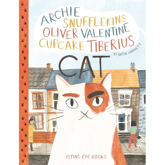 Pre-Owned Archie Snufflekins Oliver Valentine Cupcake Tiberius Cat (Hardcover) 1909263370 9781909263376