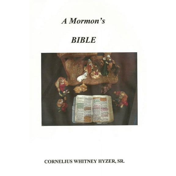 A Mormon's Bible, (Paperback)