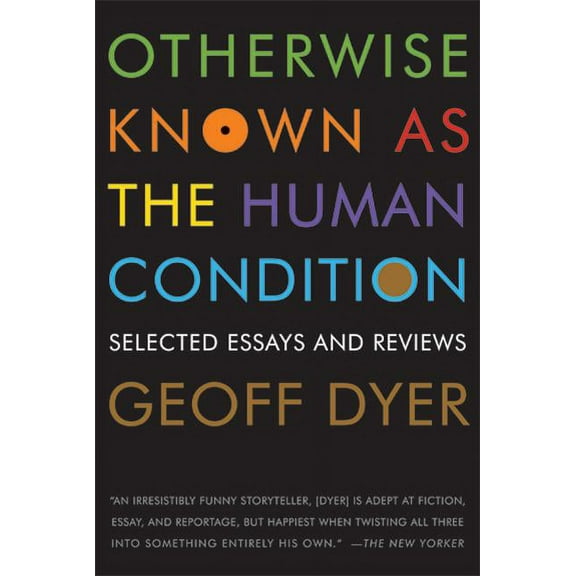 Otherwise Known as the Human Condition, (Paperback)