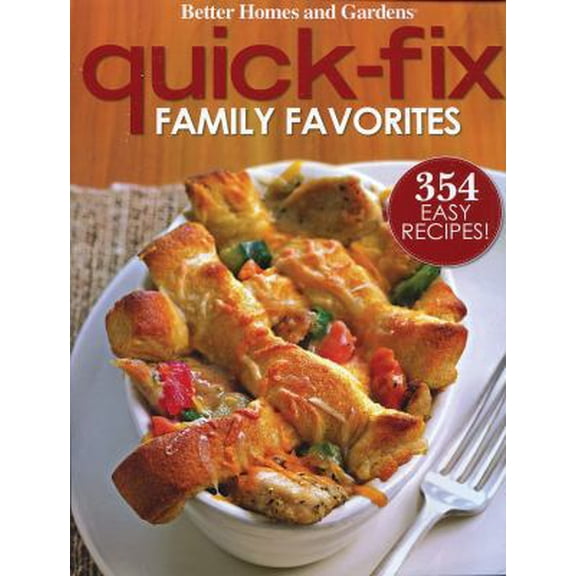 Pre-Owned Better Homes and Gardens Quick-Fix Family Favorites (Better Homes and Gardens Cooking) (Paperback) 0696242036 9780696242038
