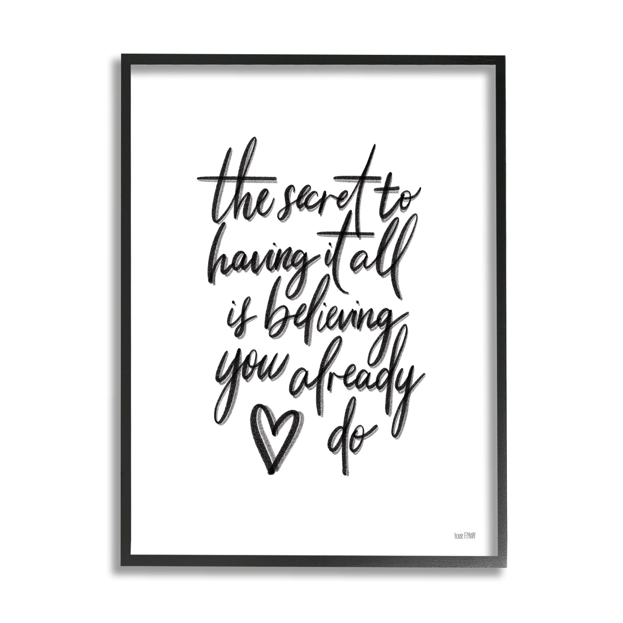 Stupell Industries Secret to Having All is Believing Motivational Phrase Minimal, 24 x 30, Design by House Fenway