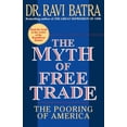 thumbnail image 1 of Mythe du Libre-Échange, Livre Broché de Ravi Batra, 1 of 1