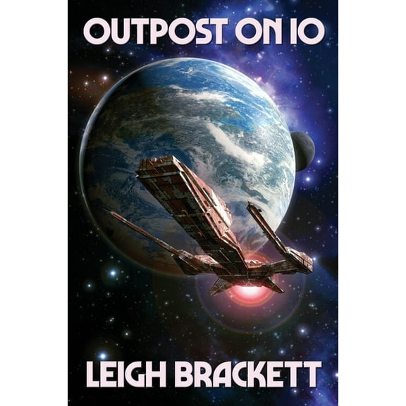 Outpost on Io: A Positronic Book, (Paperback)