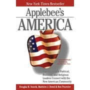 Applebee's America : How Successful Political, Business, and Religious Leaders Connect with the New American Community (Paperback)