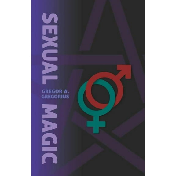 Sexual Magic, (Paperback)