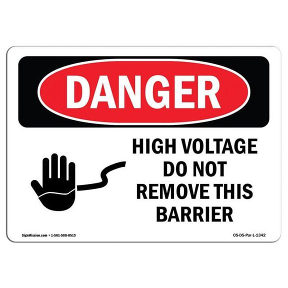 OSHA Danger Sign - High Voltage Do Not Remove This Barrier |  Aluminum Sign | Protect Your Business, Construction Site, Shop Area |  Made in The USA
