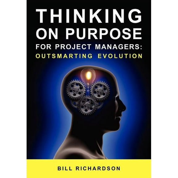 Thinking On Purpose For Project Managers