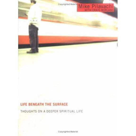 Pre-Owned Life Beneath the Surface: Thoughts on a Deeper Spiritual Life (Paperback) 0830738975 9780830738977