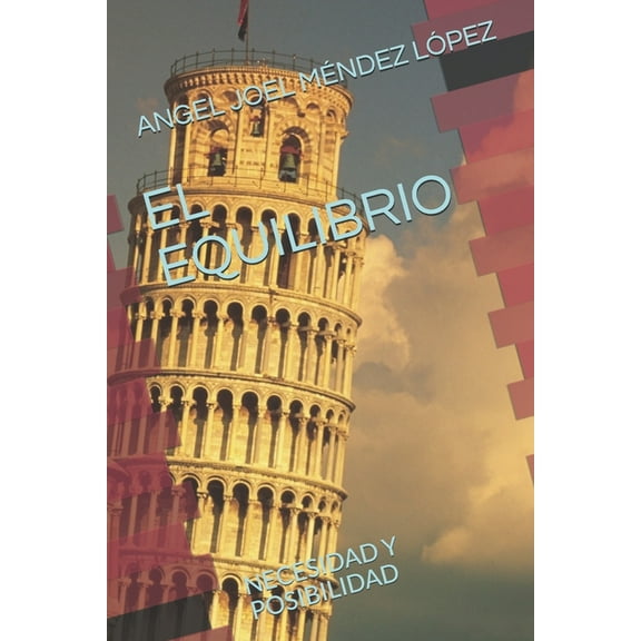 El Equilibrio: Necesidad Y Posibilidad (Paperback)