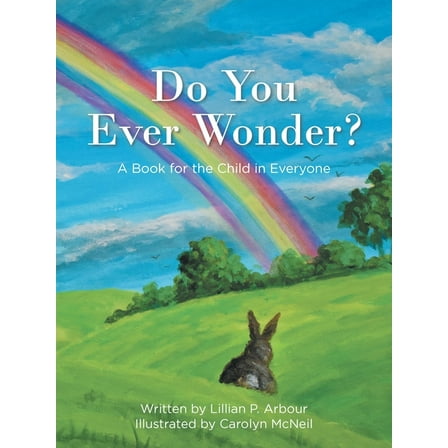 Do You Ever Wonder?: A Book for the Child in Everyone, (Paperback)