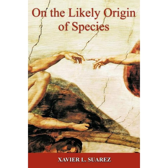On the Likely Origin of Species, (Paperback)