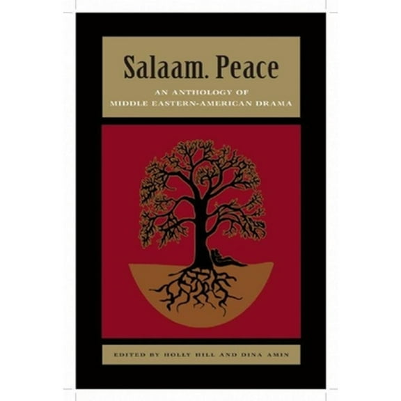 Salaam. Peace: An Anthology of Middle Eastern-American Drama (Paperback)