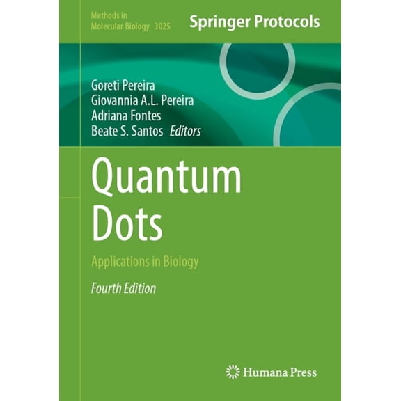Methods in Molecular Biology Quantum Dots: Applications in Biology, Book 3025, (Hardcover)