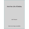 Ariel: The Life of Shelley (Paperback - Used) 0804464839 9780804464833
