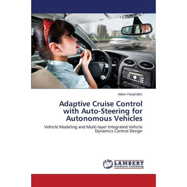 Adaptive Cruise Control with AutoSteering for Autonomous Vehicles