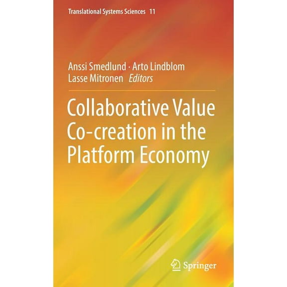 Translational Systems Sciences Collaborative Value Co-Creation in the Platform Economy, Book 11, (Hardcover)