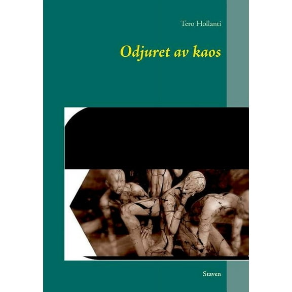Odjuret av kaos: Staven, (Paperback)