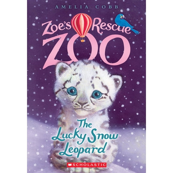 Pre-Owned The Lucky Snow Leopard (Zoe's Rescue Zoo #4): Volume 4 (Paperback) 0545842263 9780545842266