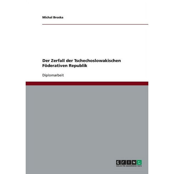 Der Zerfall der Tschechoslowakischen F�derativen Republik