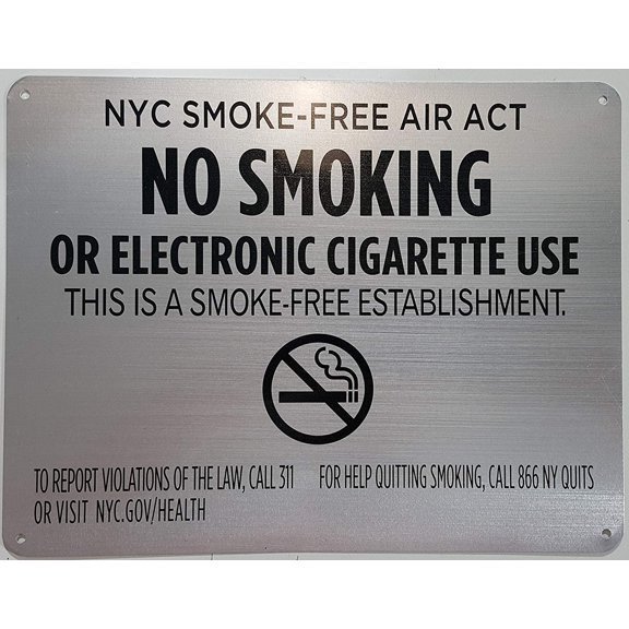 NYC Smoke free Act Sign "No Smoking or Electric cigarette Use"-FOR ESTABLISHMENT ( 8.5x11, Brush Aluminium)