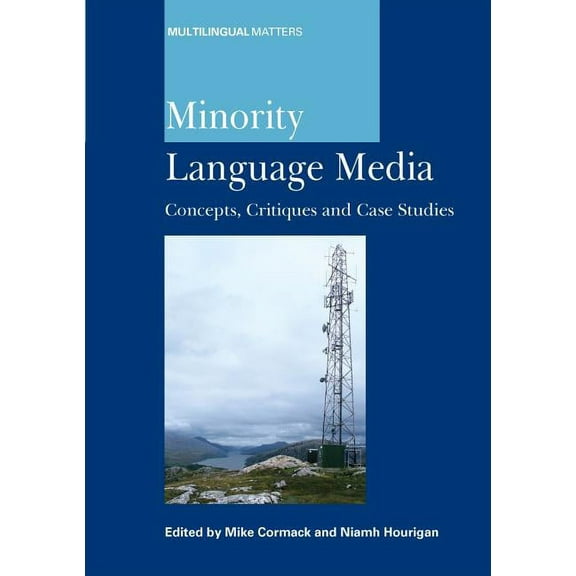 Multilingual Matters Minority Langu -Nop/077: Concepts, Critiques and Case Studies, Book 138, (Hardcover)