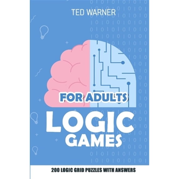 Pre-Owned Logic Games for Adults: Triplet Puzzles - 200 Logic Grid Puzzles With Answers