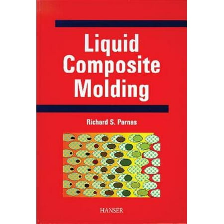 Liquid Composite Molding