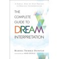 thumbnail image 2 of The Complete Guide to Dream Interpretation: A Simple, Step-by-Step Process to Biblical Interpretation, 2 of 2