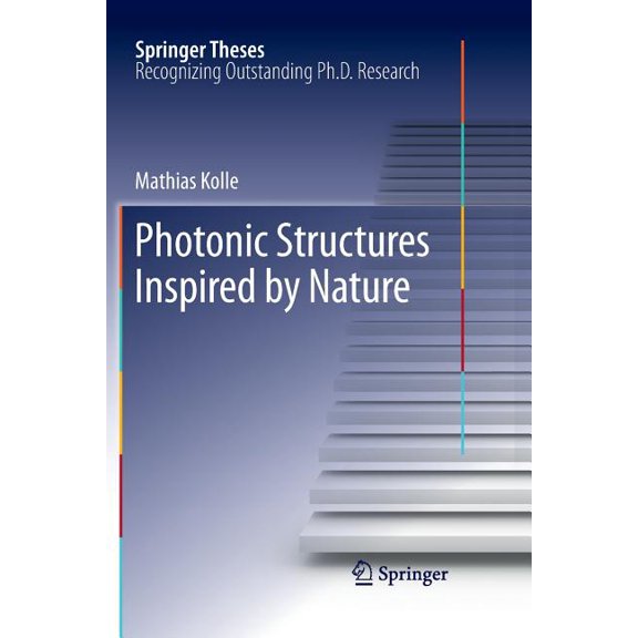 Springer Theses Photonic Structures Inspired by Nature, (Paperback)