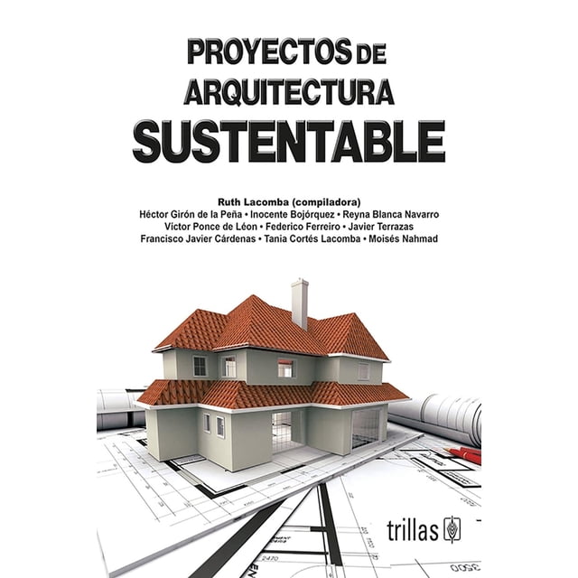 Proyectos de Arquitectura Sustentable Trillas 9786071713537