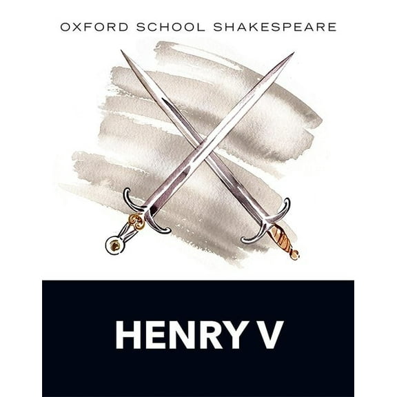 Oxford School of Shakespeare Henry V, (Paperback)