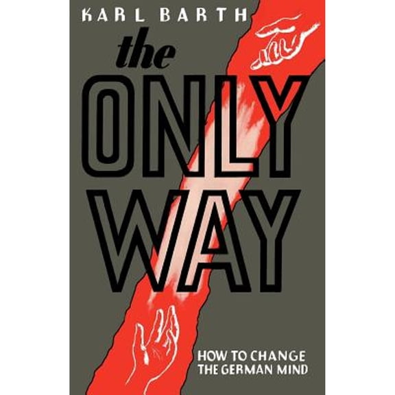 The Only Way (Paperback)